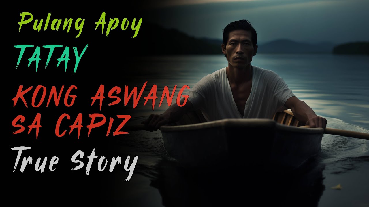 TATAY KONG ASWANG SA CAPIZ | Kwentong Aswang | True Story