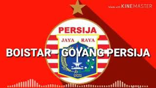 BOISTAR#Goyang PERSIJA