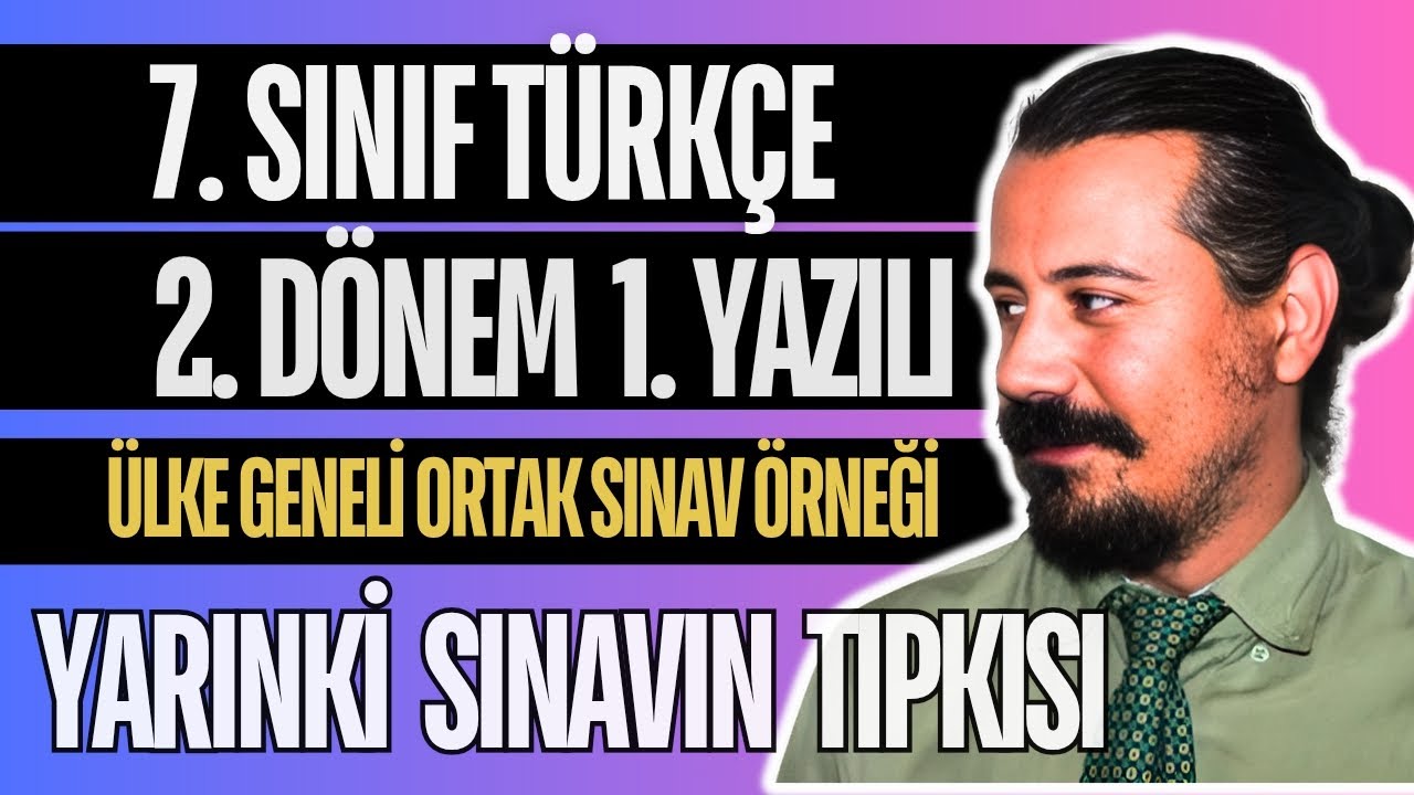 7. Sınıf Türkçe 2. Dönem 1. Yazılı 2025 | Yarınki Sınavda Çıkar! | 2. Tıpkı Prova