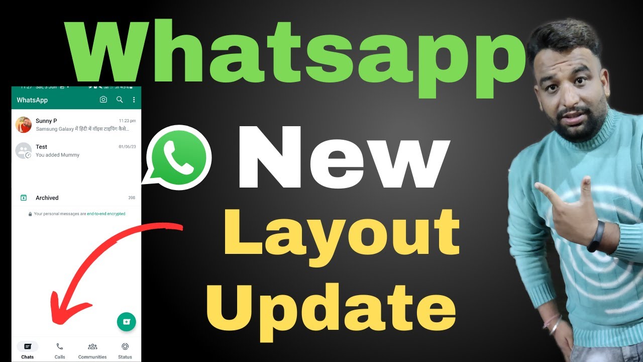 WhatsApp New Layout Update 2023 A Fresh Look and Enhanced Features