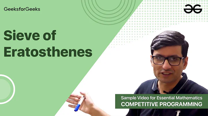 Sieve of Eratosthenes | Sample Video II for Essential Maths for CP | GeeksforGeeks