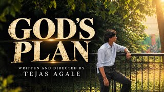 GOD’S PLAN | A SHORT FILM BY TEJAS AGALE 