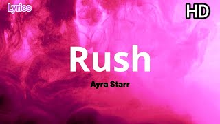 Ayra Starr - Rush (Lyrics)HD