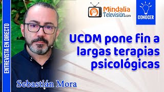 UCDM pone fin a largas terapias psicológicas. Entrevista a Sebastián Mora