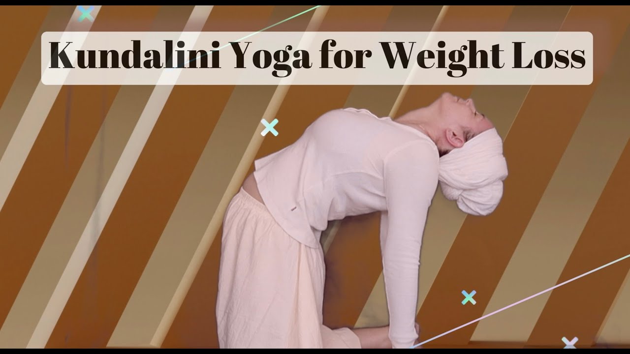 Does Kundalini Yoga Help Weight Loss