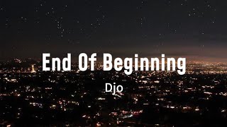 Djo - End of Beginning [Lyrics]