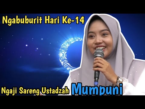 Ngabuburit Hari Ke-14 Ngaji Sareng Ustadzah Mumpuni Handayayekti