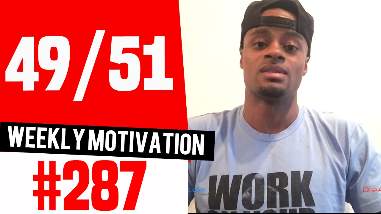 49/51:Weekly Motivation 