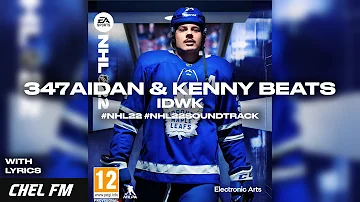 347aidan & Kenny Beats - IDWK (+ Lyrics) - NHL 22 Soundtrack
