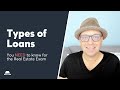 Types of loans on the real estate exam