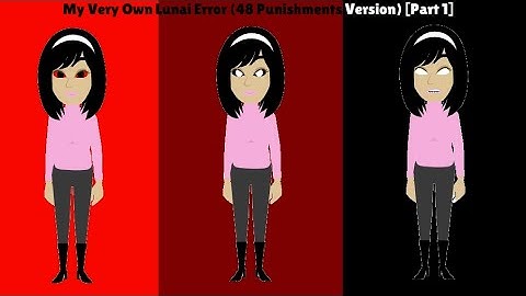 My Very Own Gail Error (48 Punishments Version) [Part 1]