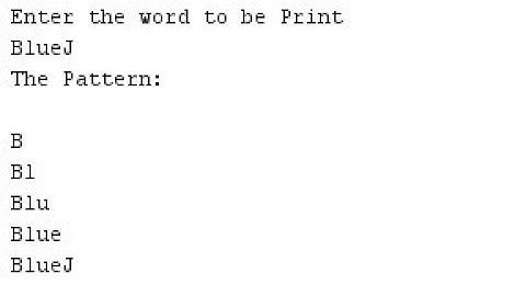 How to make B,Bl,Blu,Blue,BlueJ patern in BlueJ.