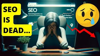 SEO is Dead: Try THIS Instead...