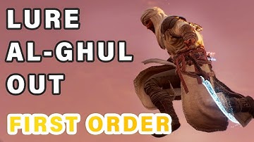 First Order, Lure Al-Ghul Out | Quest Walkthrough ► Assassin