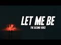 The Second Voice LET ME BE Lyrics mp3