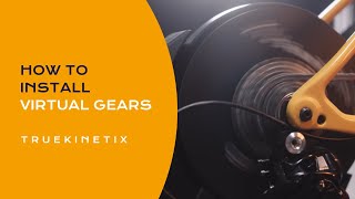 TrueTrainer - How to install Virtual Gears