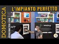 ECCO L'IMPIANTO DOMOTICO PERFETTO! DOMANDE e RISPOSTE