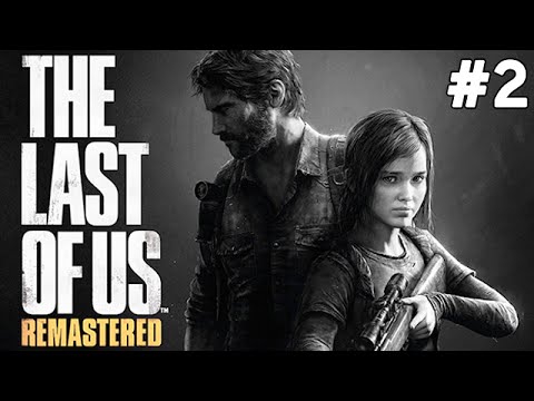 The Last of Us Remastered - Ateş Böcekleri - Bölüm 2