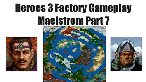 Heroes 3 HOTA Factory Gameplay: Maelstrom Part 7 (Impossible)