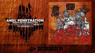 INFECTED SOCIETY, ANAL PENETRATION &amp; VxPxOxAxAxMxC &quot;Snuff Fetish Infection&quot; [Full Album HD]