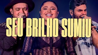 Israel & Rodolffo, Mari Fernandez - Seu Brilho Sumiu (Letra/Lyrics)