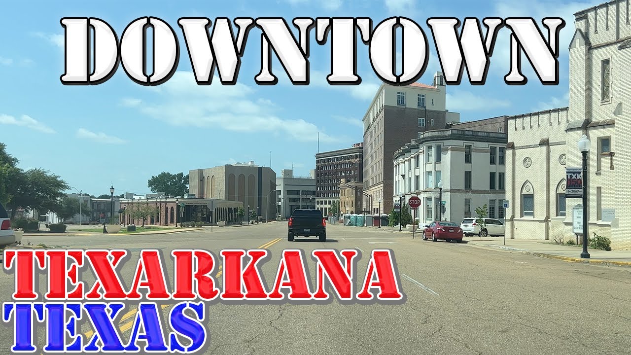 Texarkana Texas Arkansas 4K Downtown Drive YouTube Texarkana Texas Arkansas 4K Downtown Drive YouTube