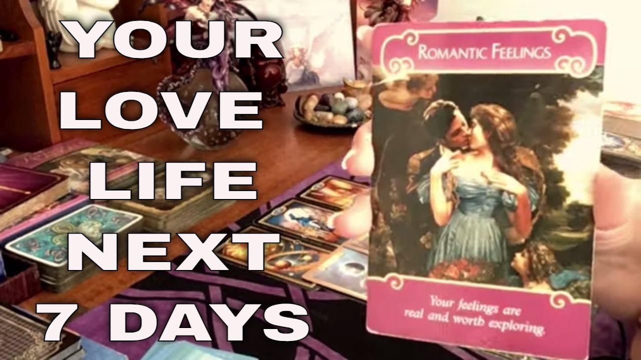 Your Love Life - NEXT 7 DAYS - PICK A CARD Tarot Reading ️ - YouTube
