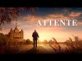 Film chrétien en français « Attente » Écouter la voix de Dieu pour accueillir le retour du Seigneur