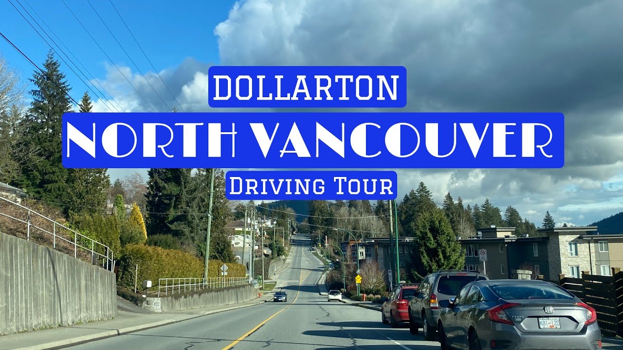 Dollarton North Vancouver BC Driving Tour drivingtour 