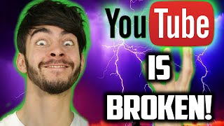YOUTUBE IS BROKEN... I Have a Fix!