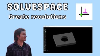 Solvespace create revolutions