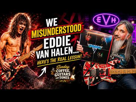 We MISUNDERSTOOD Eddie Van Halen… | Sunday Coffee, Guitars & Tones