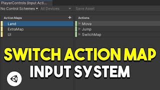 Switching Action Maps in Unitys Input System