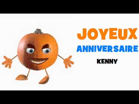 Joyeux Anniversaire Kenny Youtube