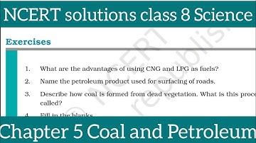 NCERT solutions class 8 science chapter 5 Coal and Petroleum