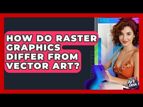 How Do Raster Graphics Differ From Vector Art? - The Virtual Art Desk