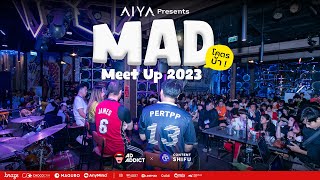 “MAD Meet Up 2023 Presented by AIYA” จัดโดย AD ADDICT x Content Shifu