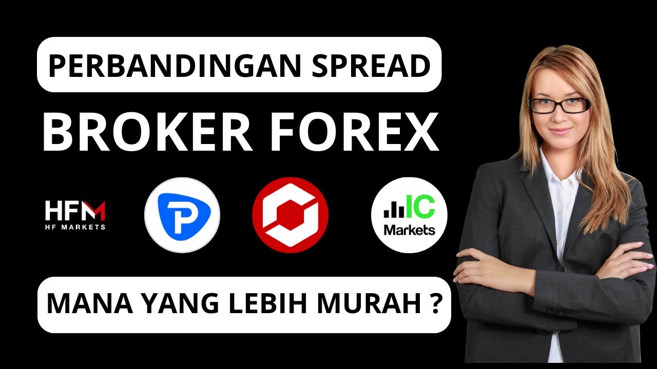 Perbandingan Spread Broker HFM vs Tickmill vs IC Markets vs Pepperstone