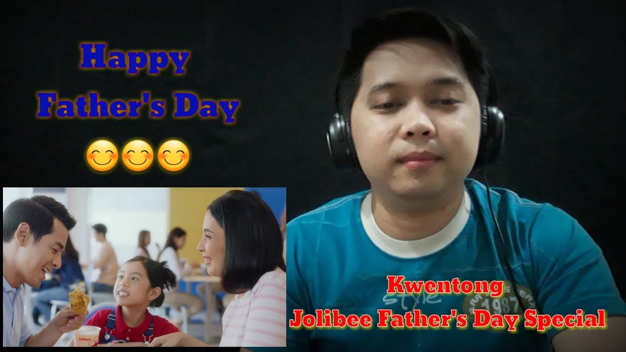 Happy FATHER'S DAY - Kwentong Jollibee Father's Day Special (Reaction ...