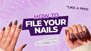 How to File Your Nails Like a Pro: Step-by-Step Guide for Flawless Application