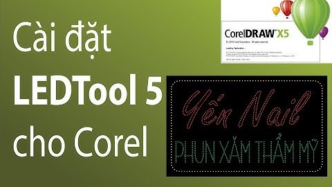 Cài đặt Setup phần mềm Ledtool cho Corel Draw - Quảng cáo Trịnh Gia