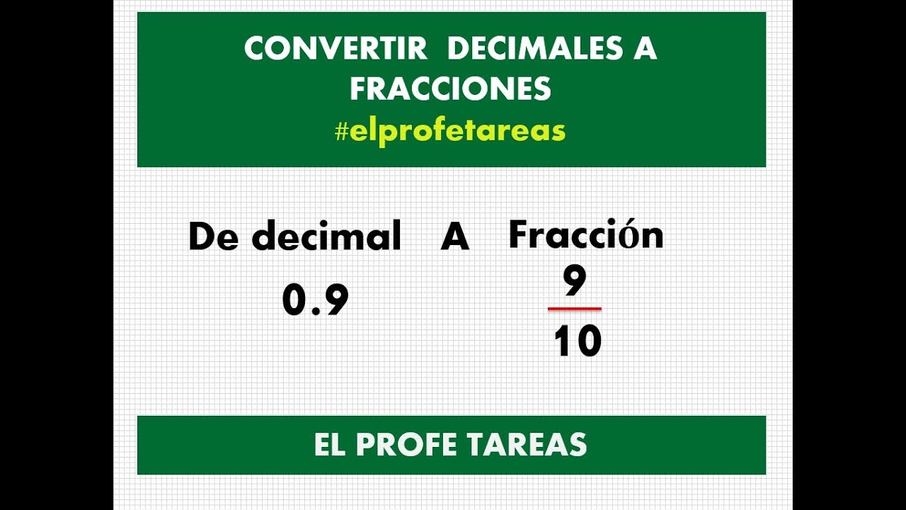Convertir decimales a fracciones - YouTube
