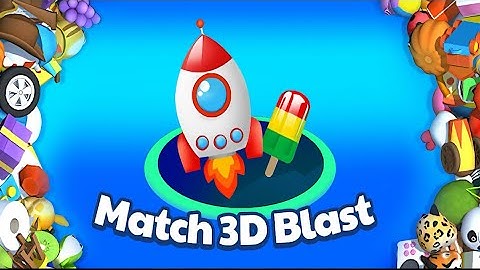 Match 3D Blast: Matching Game (by Oakever Games) IOS Gameplay Video (HD)