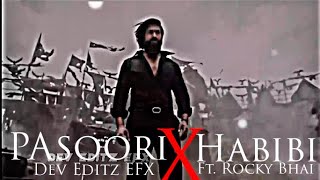 😈PASOORI X HABIBI FT. ROCKY||KGF EFX EDIT