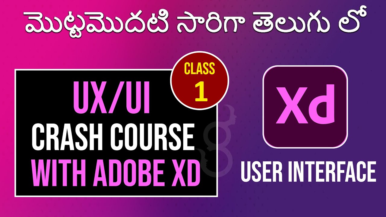 UXUI Crash Course with Adobe Xd in Telugu UIUX Design Tutorial in telugu