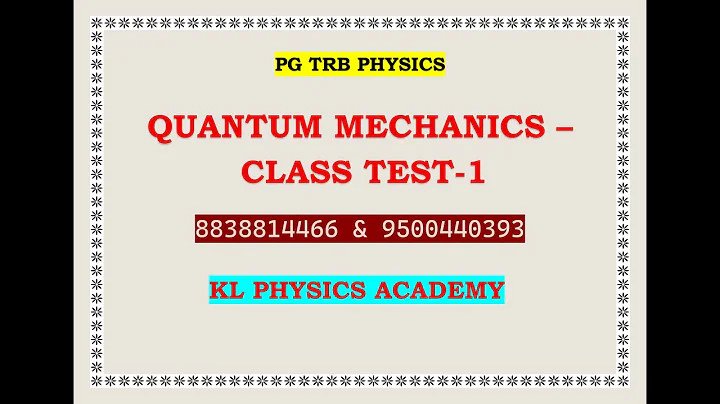 PGTRB PHYSICS  QUANTUM MECHANICS TEST 1
