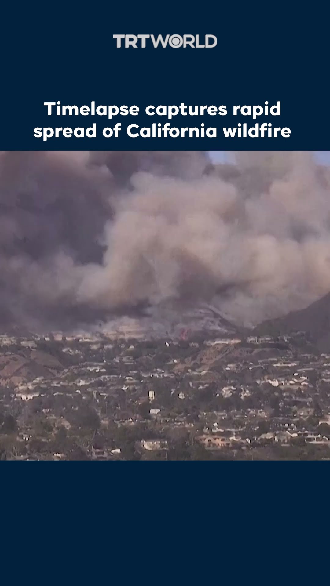 Timelapse captures rapid spread of California wildfire