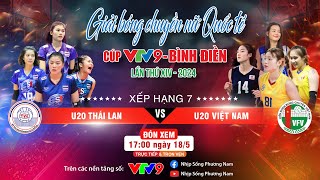 [TRỰC TIẾP] U20 Thái Lan vs U20 Việt Nam | Bóng chuyền nữ Quốc tế Cúp VTV9 Bình Điền 2024