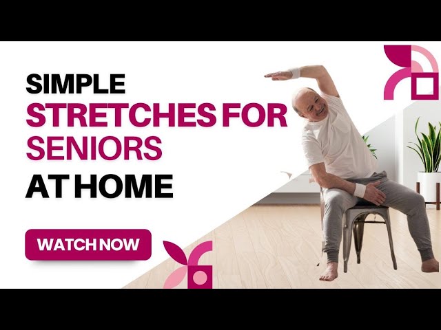 Simple stretches for Seniors at home | Arogya physiotips