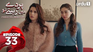 Parday May Rehnay Do Episode 33 Turkish Drama Lost In Love Sakla Beni 01 August 2025